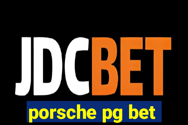 porsche pg bet